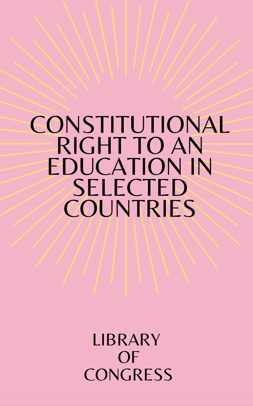 Constitutional Right To An Education In Selected Countries